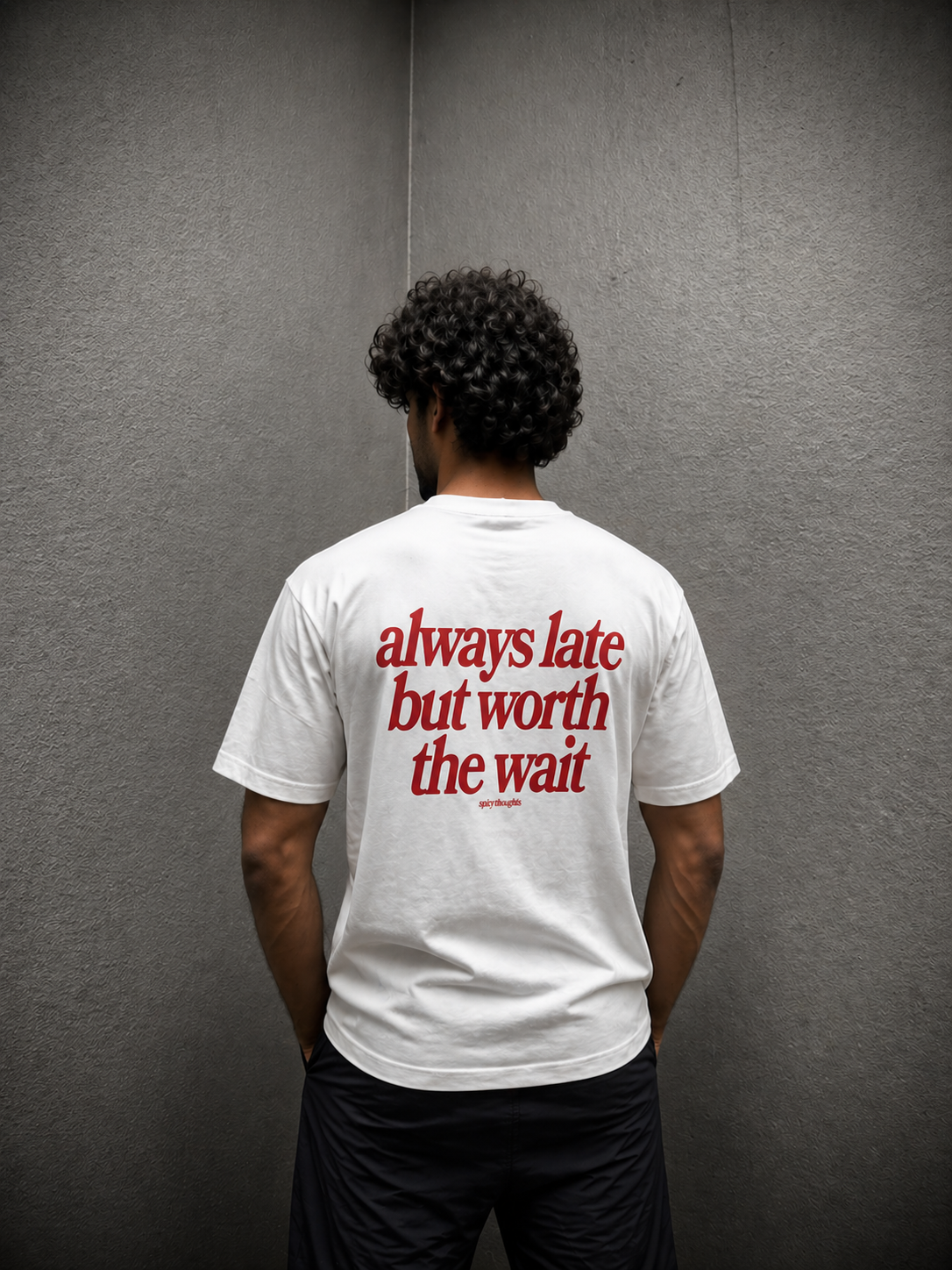 Always Late Premium Typography Oversized Tee | Unisex